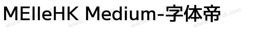 MElleHK Medium字体转换